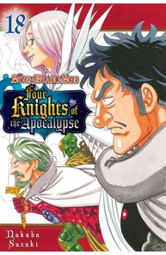 Coperta cărții 'The Seven Deadly Sins: Four Knights of the Apocalypse 18 - Nakaba Suzuki'