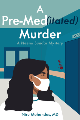 A Pre-Med(itated) Murder - Niru Mohandas