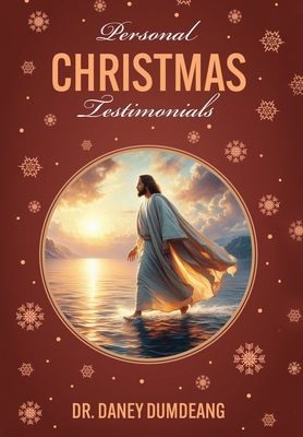 Personal CHRISTMAS Testimonials - Daney Dumdeang