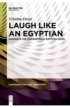 Coperta cărții 'Laugh Like an Egyptian: Humour in the Contemporary Egyptian Novel - Cristina Dozio'