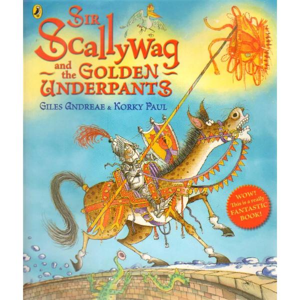 Sir Scallywag and the Golden Underpants