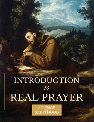 Introduction to Real Prayer -