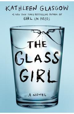 Poza produsului The Glass Girl - Kathleen Glasgow