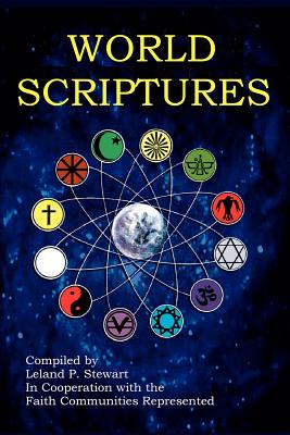 World Scriptures (2nd Edition) - Leland P. Stewart