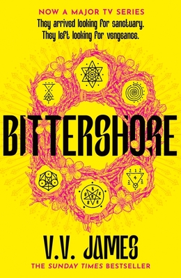 Bittershore: The Sunday Times Bestselling World of Sanctuary Returns in This Dark Fantasy Thriller of Magic, Romance and Witches - V. V. James