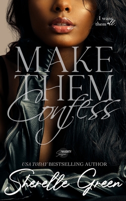Make Them Confess: Black Lush - Sherelle Green