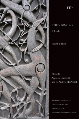 The Viking Age: A Reader, Fourth Edition - Angus A. Somerville