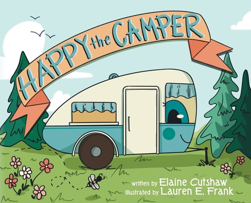 Happy The Camper - Elaine Cutshaw