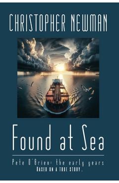 Coperta cărții 'Found At Sea - Christopher Newman'