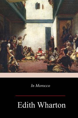 In Morocco - Edith Wharton