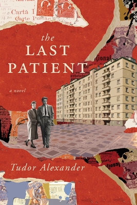 The Last Patient - Tudor Alexander