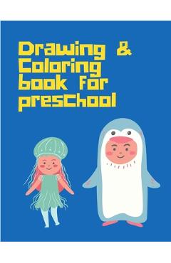 Coperta cărții 'Drawing Coloring Book for Preschool: Art for kids Drawing Book for 3-11 years from scratch - Annie Easy Think'
