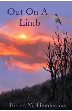 Coperta cărții 'Out On a Limb - Karen M. Henderson'