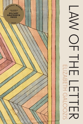 Law of the Letter - Elizabeth Galoozis