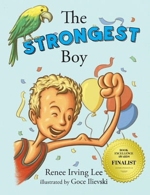 The Strongest Boy - Renee Irving Lee