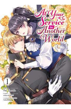 At Your Service in Another World (Manga) Vol. 1 -