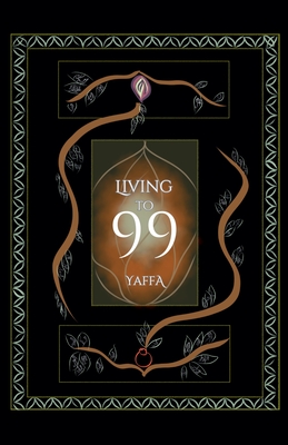 Living to 99: Collectivism, Non-Attachment, & Liberation - Yaffa As