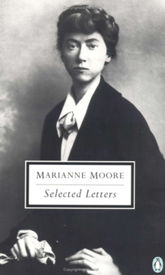Coperta cărții 'Selected Letters of Marianne Moore - Marianne Moore'