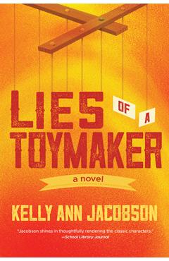 Coperta cărții 'Lies of a Toymaker - Kelly Ann Jacobson'