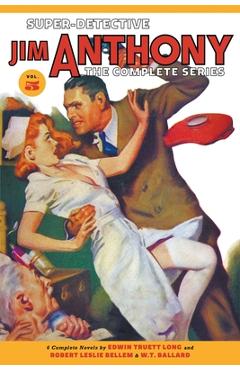 Coperta cărții 'Super-Detective Jim Anthony: The Complete Series, Volume 5 - Edwin Truett Long'