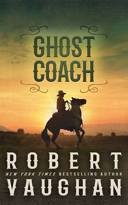 Ghost Coach: Lucas Cain - Robert Vaughan