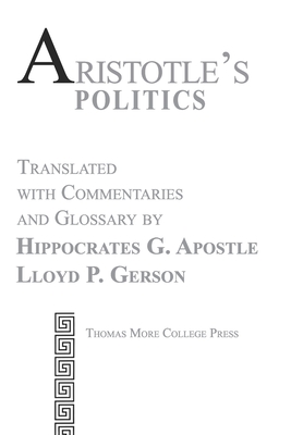 Aristotle's Politics - Hippocrates G. Apostle