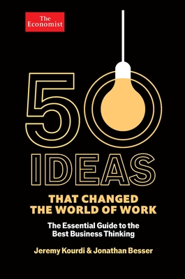 50 Ideas That Changed the World of Work - Jeremy Kourdi