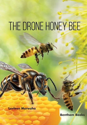 The Drone Honey Bee - Lovleen Marwaha