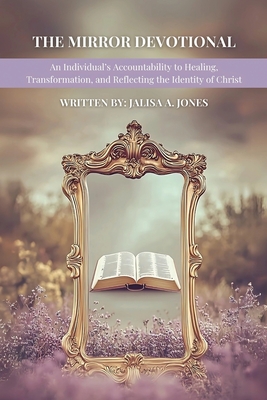 Coperta cărții 'The Mirror Devotional - Jalisa A. Jones'