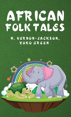 Coperta cărții 'African Folk Tales - Yuko Green Hugh Vernon-jackson'