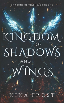 Kingdom of Shadows and Wings - Nina Frost