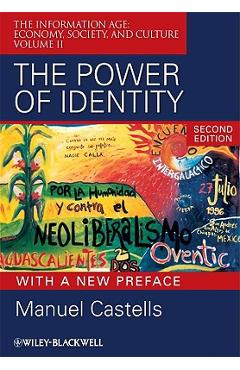 Coperta cărții 'The Power or Identity, Second Edition with a New Preface - Manuel Castells'