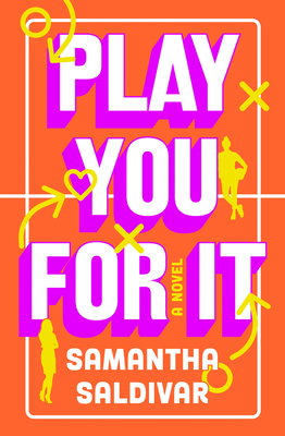 Play You for It - Samantha Saldivar