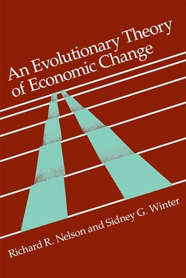 Evolutionary Theory of Economic Change - Richard R. Nelson
