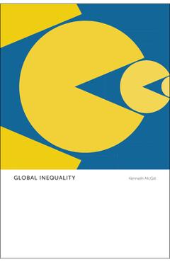 Coperta cărții 'Global Inequality: Anthropological Insights - Kenneth Mcgill'