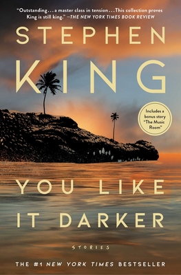 You Like It Darker: Stories - Stephen King