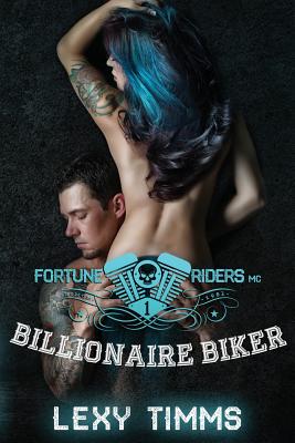 Billionaire Biker: Motorcycle Club Romance - Lexy Timms