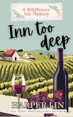Inn Too Deep: Cozy Romance Mystery - Harper Lin