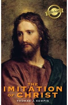 Poza produsului The Imitation of Christ (Deluxe Library Edition) (Annotated) - Thomas À. Kempis