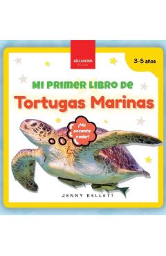 Coperta cărții 'Mi Primer Libro de Tortugas Marinas: Curiosidades y actividades sobre tortugas marinas para niños 3-5 años - Jenny'