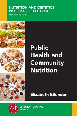 Public Health and Community Nutrition - Elizabeth Eilender