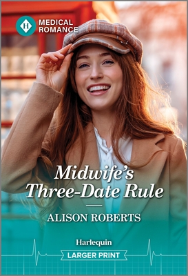Midwife's Three-Date Rule - Alison Roberts
