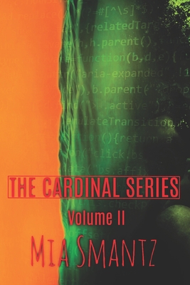 Coperta cărții 'The Cardinal Series Volume II - Mia Smantz'