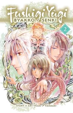 Coperta cărții 'Fushigi Yûgi: Byakko Senki, Vol. 2 - Yuu Watase'