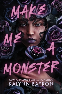 Make Me a Monster - Kalynn Bayron