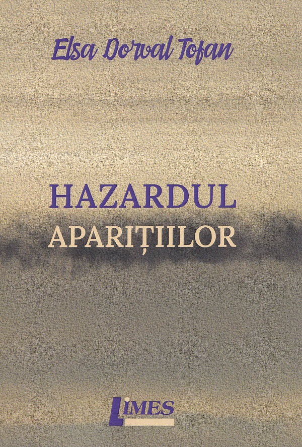 Hazardul aparitiilor - Elsa Dorval Tofan