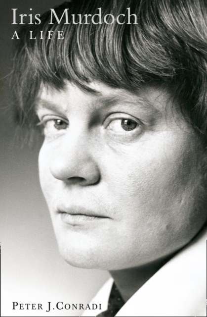 Iris Murdoch: A Life - Peter J. Conradi
