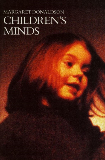 Children’s Minds - Margaret Donaldson