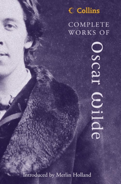 Complete Works of Oscar Wilde - Oscar Wilde