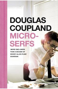 Coperta cărții 'Microserfs - Douglas Coupland'